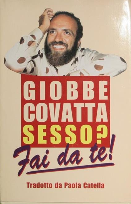 Sesso? Fai da te! - Giobbe Covatta - copertina