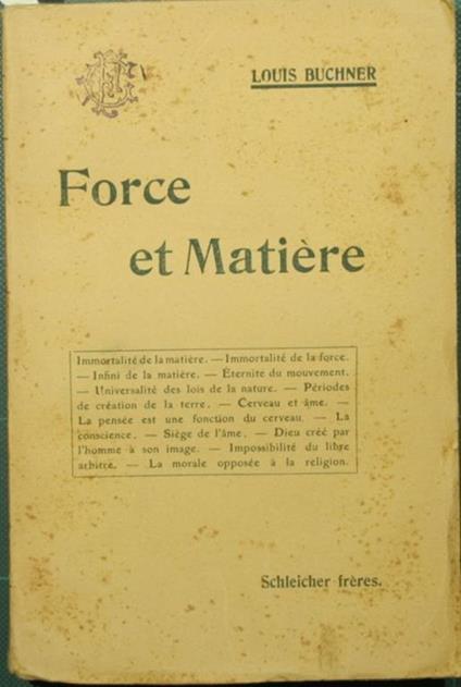 Force et matière. Ou Principes de l'ordre naturel mis a la portée de tous - Louis Buchner - copertina