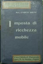 Leggi, decreti e regolamenti sulla ricchezza mobile. Con illustrazioni e note