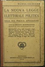 La nuova legge elettorale politica. Nella sua pratica applicazione