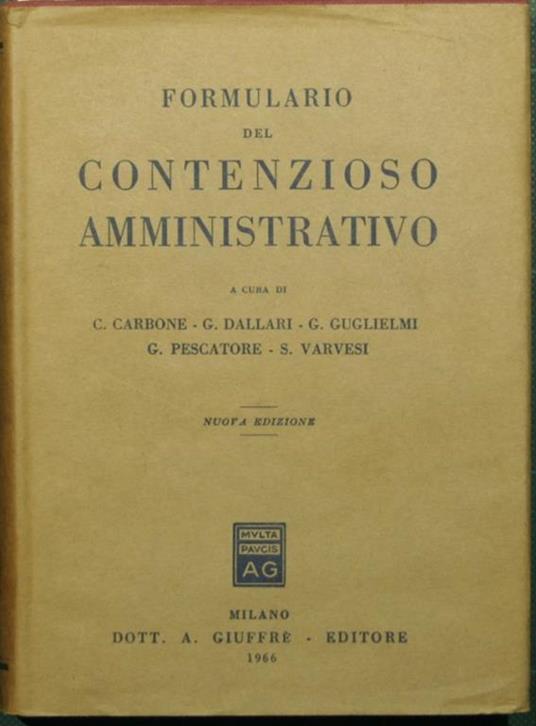 Formulario del contenzioso amministrativo - C. Carbone,Giuseppe Dallari - copertina