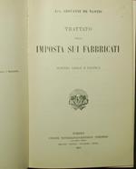 Trattato della imposta sui fabbricati. Scienza, legge e pratica