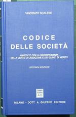 Codice delle società. Annotato con la giurisprudenza della Corte di Cassazione e dei giudici di merito