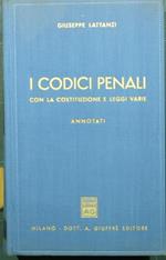 I Codici penali. Con la costituzione e leggi varie