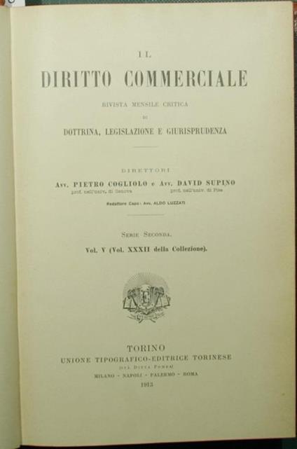 Il diritto commerciale. Vol. V. Parte prima. 1913. Rivista mensile critica di dottrina, legislazione e giurisprudenza - Pietro Cogliolo,David Supino - copertina