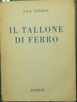 Il tallone di ferro. The iron heel. Romanzo