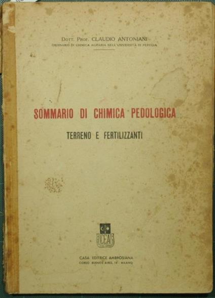 Sommario di chimica pedologica. Terreno e fertilizzanti - Claudio Antoniani - copertina