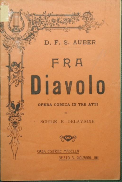 Fra Diavolo. Opera comica in tre atti di Scribe e Delavigne - Daniel Auber - copertina