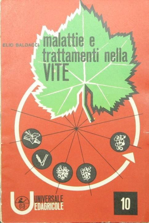 Malattie e trattamenti nella vite - Elio Baldacci - copertina