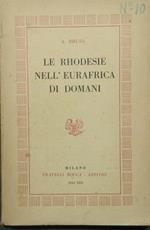 Rhodesie nell'Eurafrica di domani Le