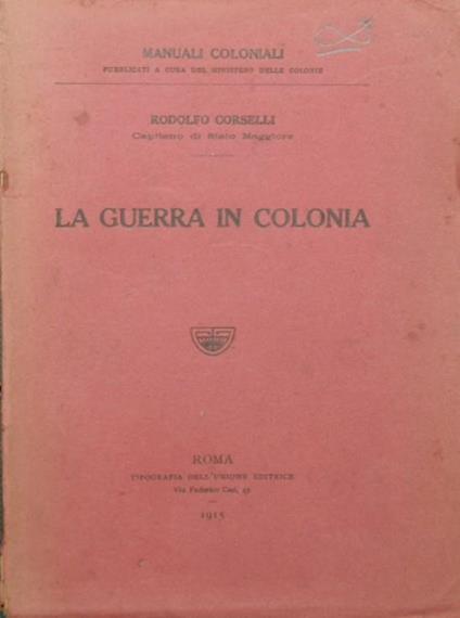 guerra in colonia La - Rodolfo Corselli - copertina