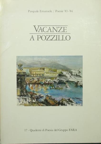 Vacanze a Pozzillo. Poesie '83-'84 - Pasquale Emanuele - copertina
