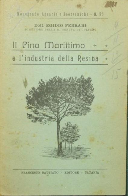 pino marittimo e l'industria della resina Il - Egidio Ferrari - copertina