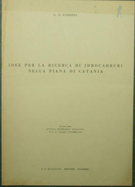 Idee per la ricerca di idrocarburi nella piana di Catania - Giovan B. Floridia - copertina