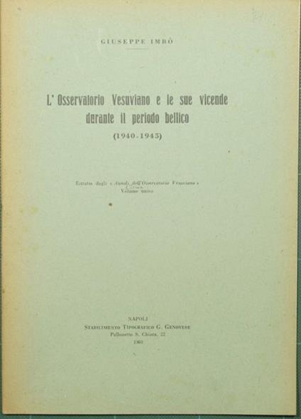 Osservatorio Vesuviano e le sue vicende durante il periodo bellico. 1940-1945 L' - Giuseppe Imbò - copertina