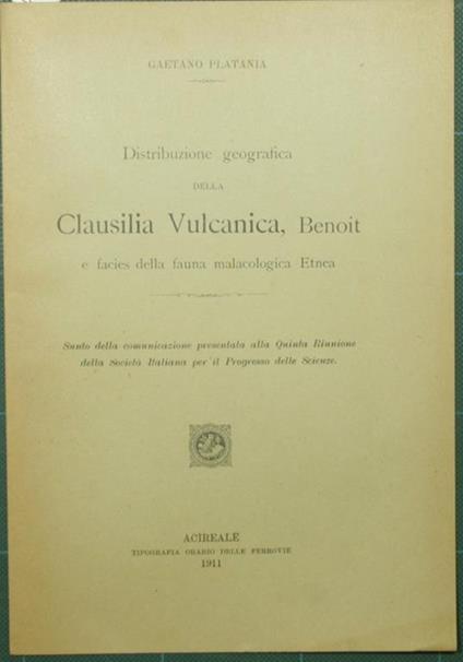 Distribuzione geografica della Clusilia Vulcanica, Benoit e facies della fauna malacologica Etnea - Gaetano Platania - copertina