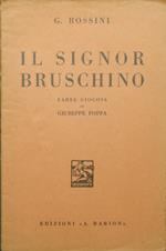 signor Bruschino. Ossia Il figlio per azzardo Il