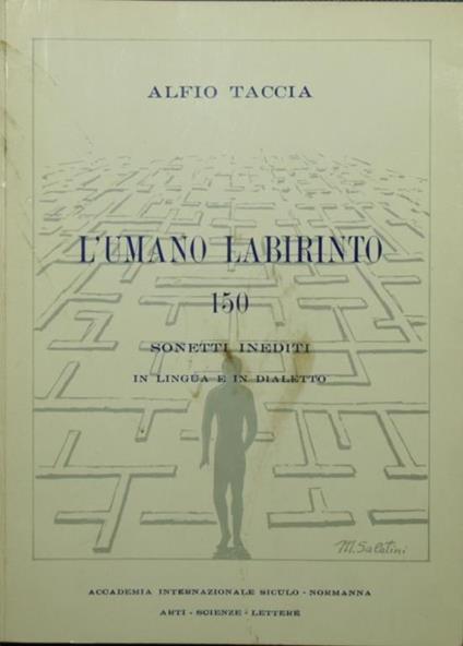 umano labirinto. 150 sonetti inediti in lingua e in dialetto L' - Alfio Taccia - copertina