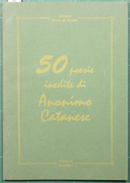 50 poesie inedite di Anonimo Catanese - Aldo Motta - copertina
