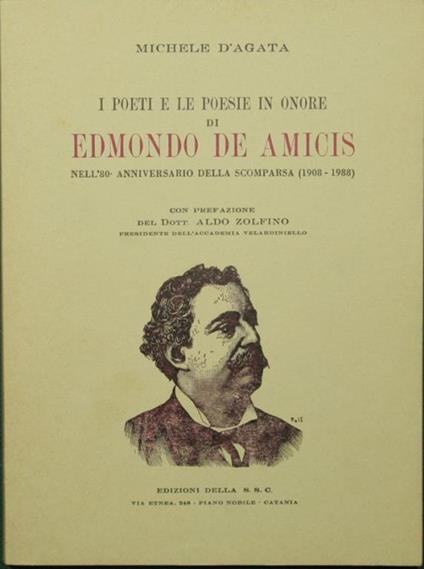 I poeti e le poesie in onore di Edmondo De Amicis. Nell'80° anniversario della scomparsa (1908-1988) - Michele D'Agata - copertina