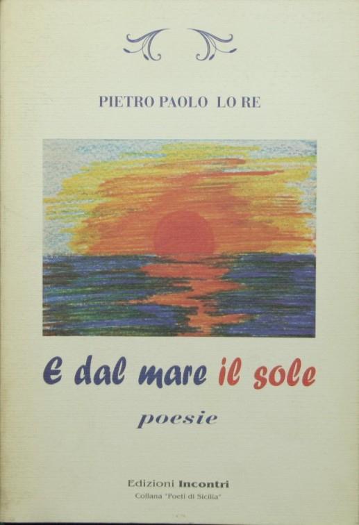 E dal mare il sole - Pietro Paolo Lo Re - copertina