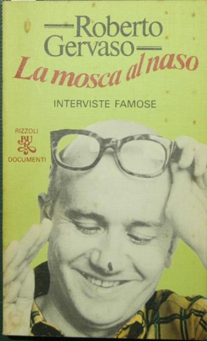 La mosca al naso. Interviste famose - Roberto Gervaso - copertina