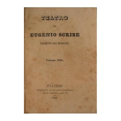 L' ambizioso - La gatta trasformata in donna - Il procuratore - Estella ossia il padre e la figlia - La nuova Clary ossia Luigia e Giorgetta - La prigione d'edimburgo - Carolina - Amore o morte. Il buon Nonno o la proposta di matrimonio - Un tratto - Eugenio Scribe - copertina