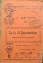 Lucia di Lammermoor. Dramma tragico in due parti di Salvadore Cammarano