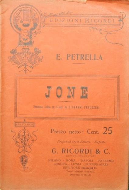 Jone. Dramma lirico in quattro atti di Giovanni Peruzzini - Errico Petrella - copertina