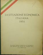 La situazione economica italiana. 1951. Relazione generale presentata al Parlamento dal Ministro del Tesoro On. Giuseppe Pella il 31 marzo 1952