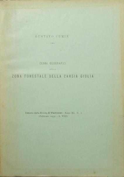 Cenni geografici sulla zona forestale della Carsia Giulia - Gustavo Cumin - copertina