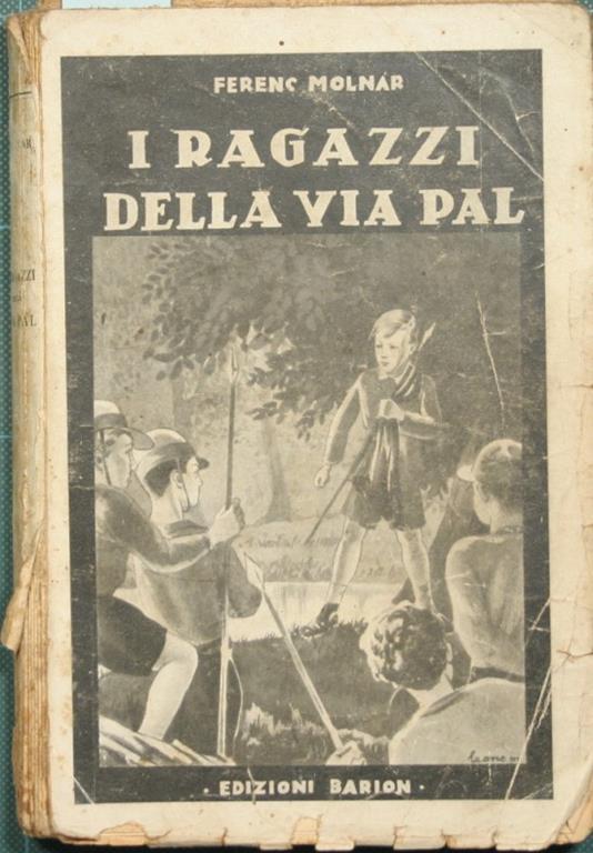 I ragazzi della via Pal. Romanzo - Ferenc Molnár - copertina