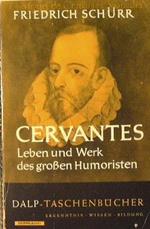 Cervantes. Leben und Werk des großen Humoristen