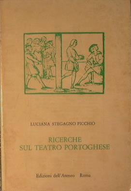 Ricerche sul teatro portoghese - Luciana Stegagno Picchio - copertina
