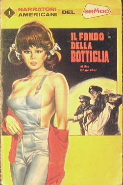 Il fondo della bottiglia - Mike Chandler - copertina