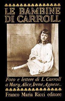 Le bambine di Carroll - Lewis Carroll - copertina