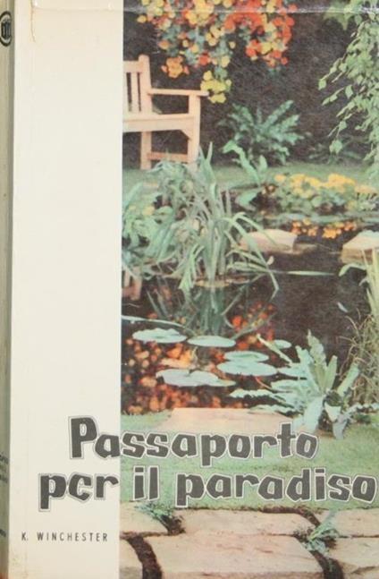 Passaporto per il paradiso. Romanzo - Kai Winchester - copertina