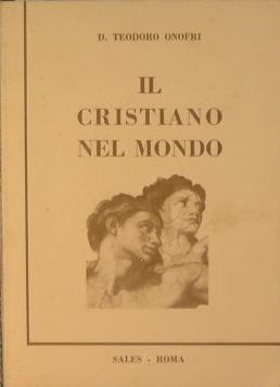 Il cristiano nel mondo - D. Teodoro Onofri - copertina