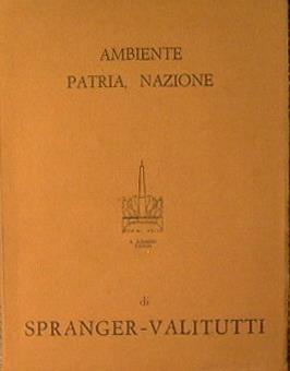 Ambiente, Patria, Nazione - Eduard Spranger,Salvatore Valitutti - copertina