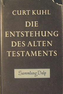 Die Entstehung des Alten Testaments - Curt Kuhl - copertina