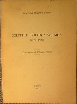 Scritti di Politica Agraria (1971-1972) (1973-1975) (1976-1977) - Salvatore Corrado Misseri - copertina