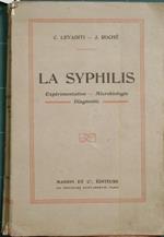 La syphilis. Expérimentation, microbiologie, diagnostic