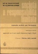 La società a responsabilità limitata. Manuale pratico con formulario