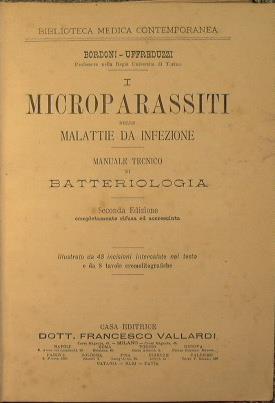 I Microparassiti nelle Malattie da infezione. Manuale tecnico di Batteriologia - Guido Bordoni Uffreduzzi - copertina