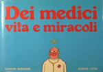 Dei medici vita e miracoli