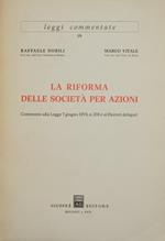 La riforma delle società per azioni. Commento alla Legge 7 giugno 1974, n. 216 e ai Decreti delegati