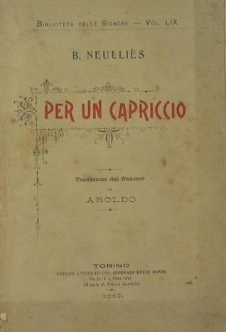 Per un capriccio - Berthe Neulliès - copertina