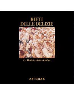 Rieti delle Delizie - Gianfranco Formichetti,Tersilio Leggio,Giovanna Alvino - copertina