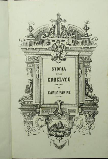Storia delle crociate - Carlo Farine - copertina