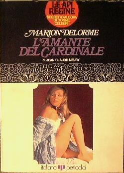 Marion Delorme. L'amante del cardinale - J. Neury - copertina